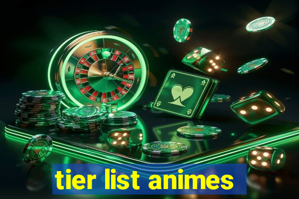 tier list animes